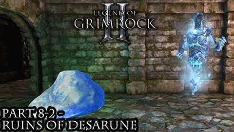 Legend of Grimrock 2 [Part 8-2 - Ruins of Desarune]