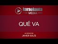Karaokanta - Javier Solís - Qué va
