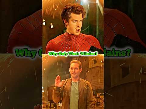 Why Only Tobey & Andrew's Villains? #shorts