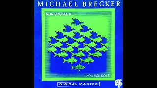 03 Ode To The Doo Da Day    Michael Brecker，Now You See It... (Now You Don&#39;t)