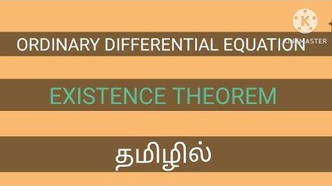ODE/EXISTENCE THEOREM/ORDINARY DIFFERENTIAL EQUATION/M.Sc/Maths/sem/1/trb/arts & science/in Tamil