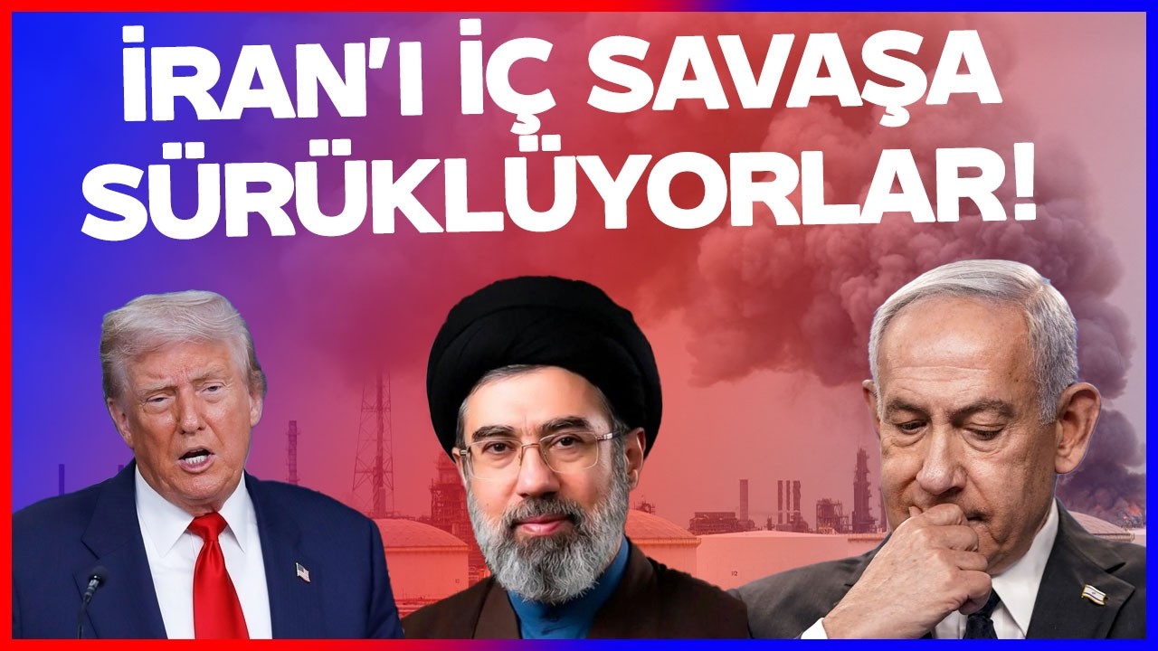İRAN'I İÇ SAVAŞA SÜRÜKLÜYORLAR! Trump ve Netanyahu'nun Planı İfşa Oldu