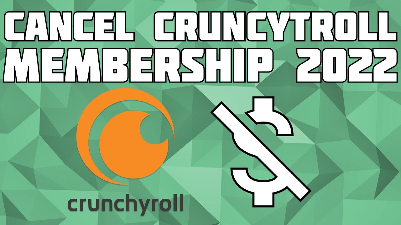 How to Cancel a Crunchyroll Membership or Free Account