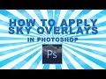 Photoshop Tutorial for beginners | How to Apply a Sky Overlay