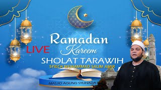 🔴[LIVE] SHOLAT ISYA DAN TARAWIH  MALAM KE 21 DENGAN IMAM SYIECH MUHAMMAD SALIM AMIR DARI MESIR