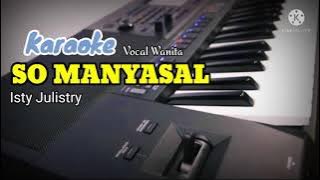 [Karaoke Version] SO MANYASAL - Isty Julistry || Nada Wanita