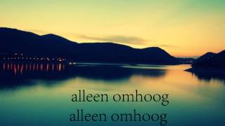 thomas berge - alleen omhoog lyrics(songtekst)