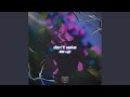 Don T Wake Me Up Feat NEON Slowed Reverb 