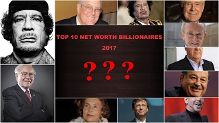 Top 10 highest net worth Billionaires 2017 Wealth