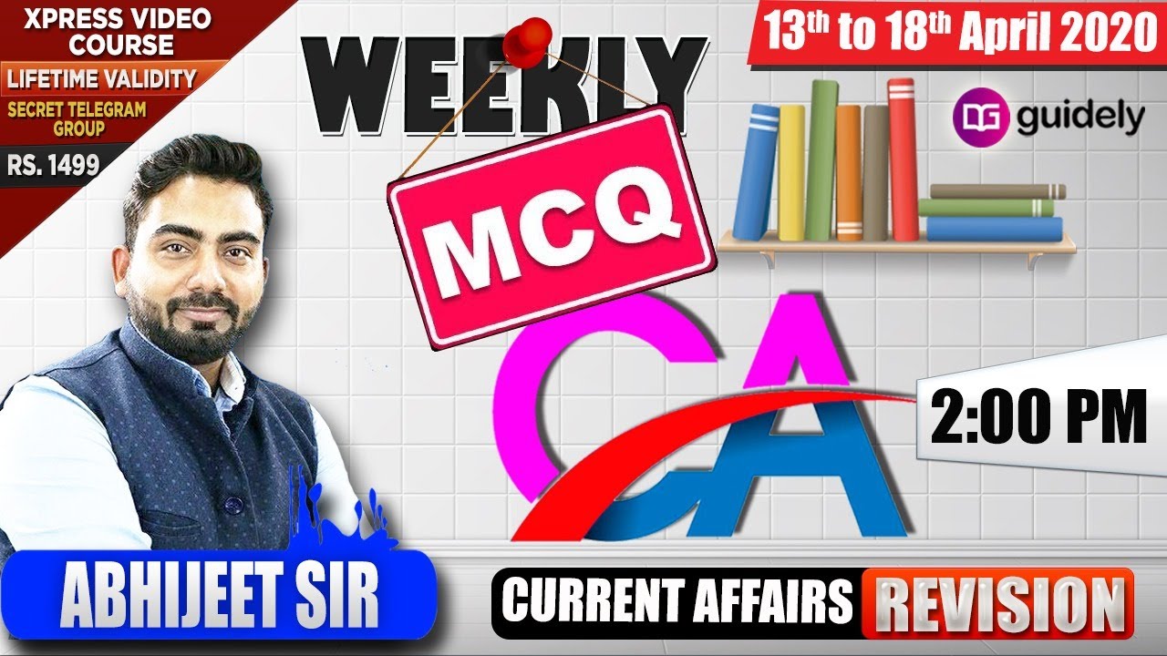 Weekly current affairs revision 13 to 18 april 2020 abhijeet sir