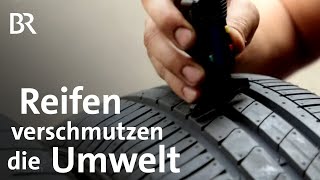 Mikroplastik: Warum Reifenabrieb der Umwelt schadet  | Gut zu wissen | BR