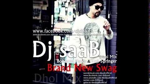 BOHEMIA - Brand New Swag (Music Video) feat. Panda and Haji Springer - Dj saaB (Dhol Mix)