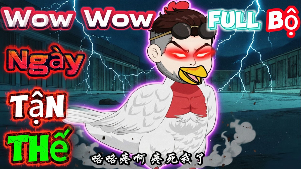 Wow Wow Ngày Tận Thế Full | Mỳ Vietsub