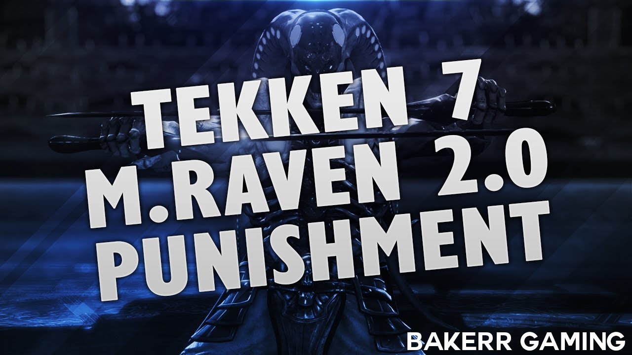 TEKKEN 7 | MASTER RAVEN PUNISHMENT (2.0)