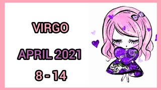 Virgo April 2021 ( 8 - 14 ) - you both have fears around this connection ?