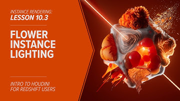 10.3 - INSTANCES - Flower Instance Lighting in Redshift & Houdini