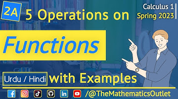 Function Operations, Addition, Subtraction etc  | Function Composition || Lec 2A