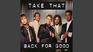 Take That -  Back For Good 639HZ