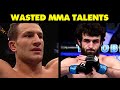 7 WASTED MMA TALENTS