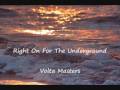 Right On For The Underground - Volta Masters
