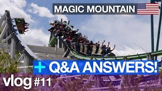 Answering your questions at Six Flags Magic Mountain! [#Vlog 11 & 500 subs special]