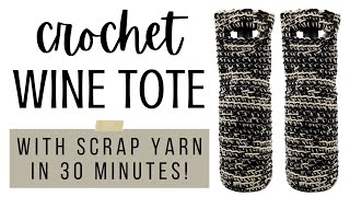 Easy Crochet Wine Tote