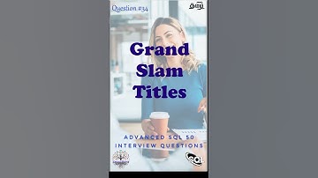 தமிழில் - Grand Slam Titles #sqlfordataengineer #faangpreparation #interviewquestions #sqltips #meta