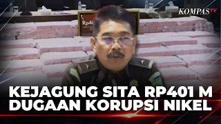 Attorney General's Office Seizes Rp401.6 Billion in Alleged Nickel Governance Corruption Case, Su...