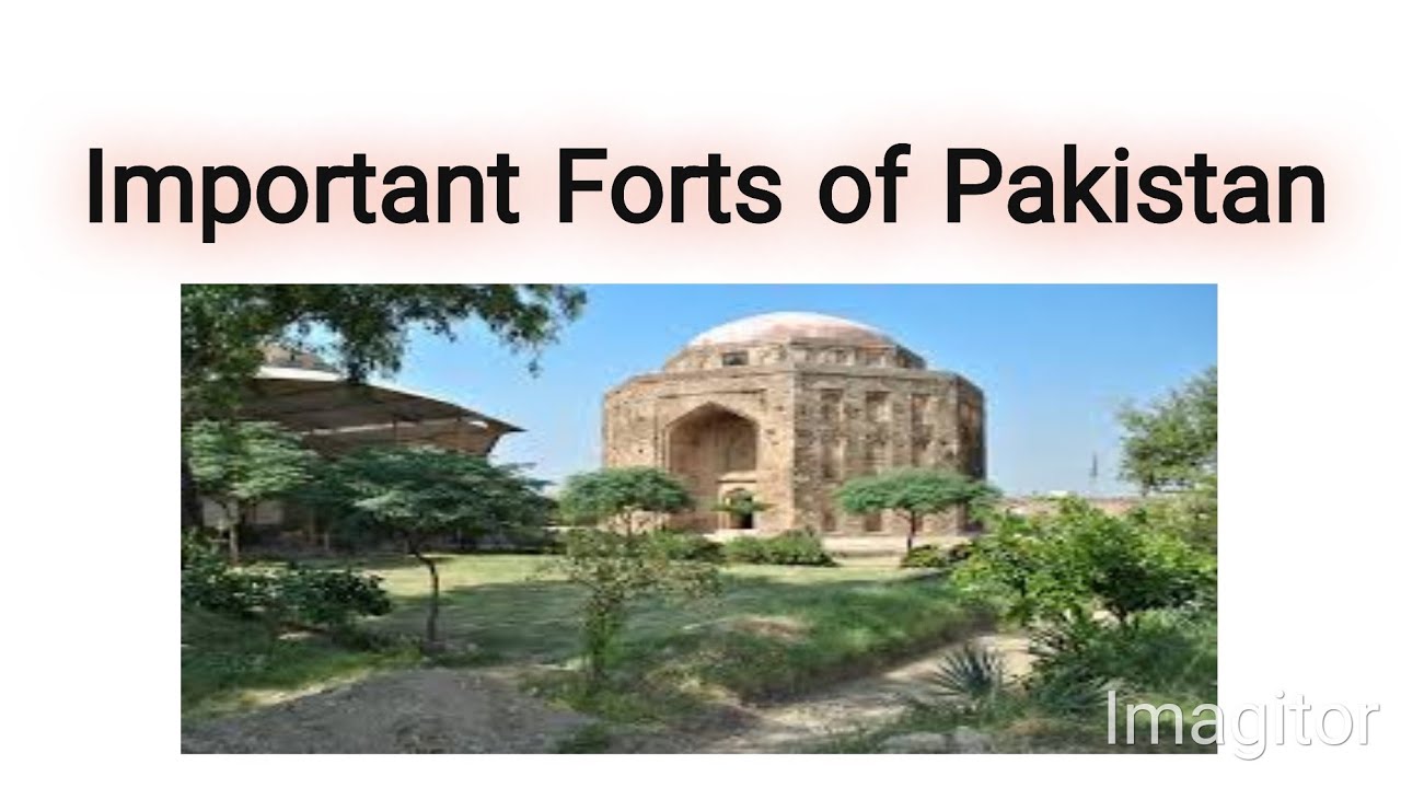Important forts of Pakistan 