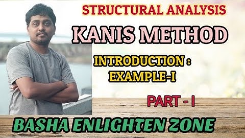 KANIS METHOD II STRUCTURAL ANALYSIS II by G.Mahaboob Basha II