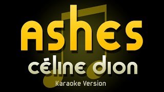 Céline Dion - Ashes (Karaoke)