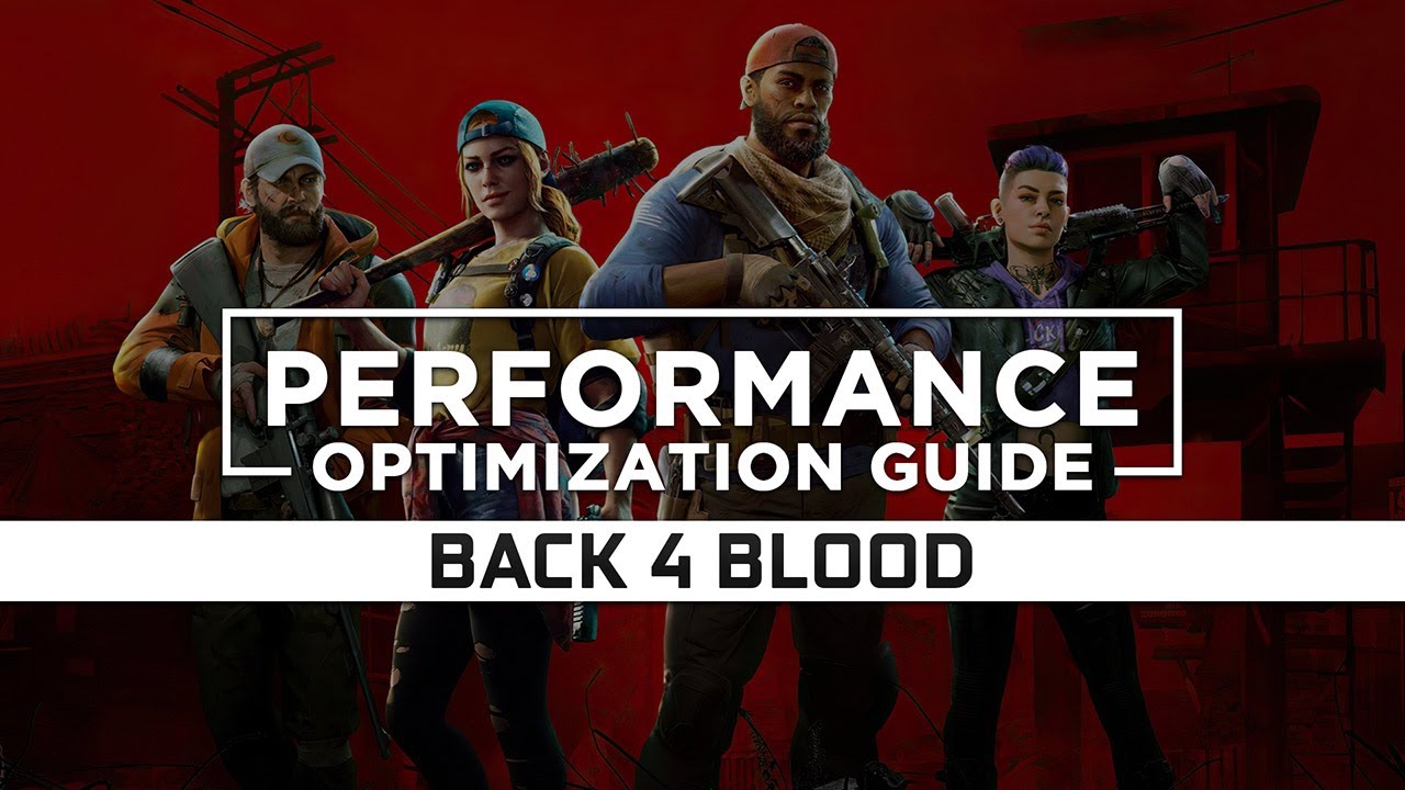 Back 4 Blood PC performance: the best settings to change