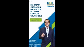 Important changes in GSTR 3B for ITC as per circular 170/02/2022