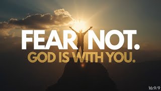 God Is With You | Isaiah 41:10 Powerful Encouragement for Hard Times