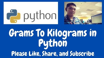 Grams To Kilograms in Python