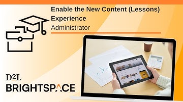 Enable the New Content (Lessons) Experience | Administrator