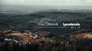 Hior Chronik | Lycoriscoris - Mix (Pt.1)