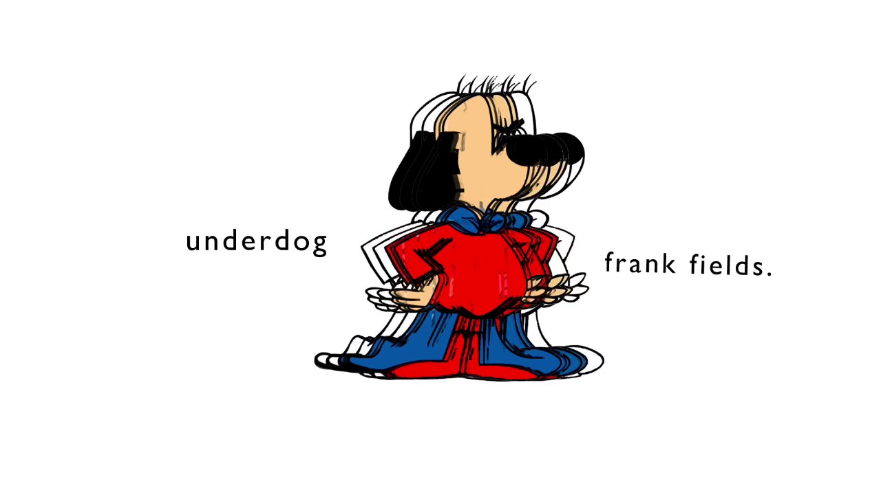 Underdog   frank fields Racka Theme Song