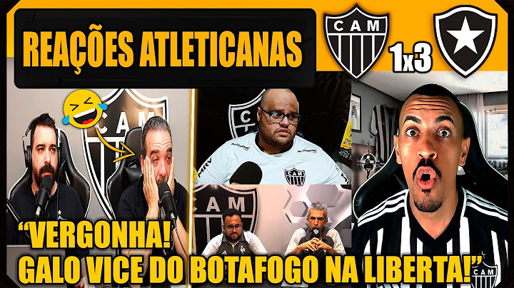 REAÇÕES dos ATLETICANOS - ATLÉTICO MG 1x3 BOTAFOGO - GALO VICE DA LIBERTADORES! VAMOS RIR!