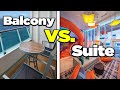 What's the difference between a balcony and a suite on a cruise?