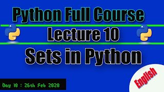 Sets in Python || Python full course || Lecture 10 || CID