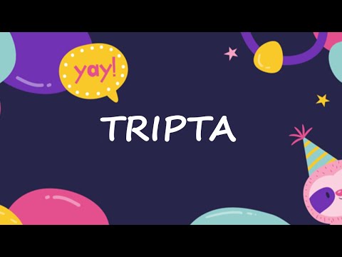 Happy Birthday to Tripta - Birthday Wish From Birthday Bash