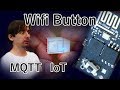 The Smallest WiFi Button in the World (ESP8266, MQTT, IFTTT)