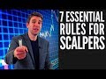 7 Essential Trading Rules for Scalpers 🔨