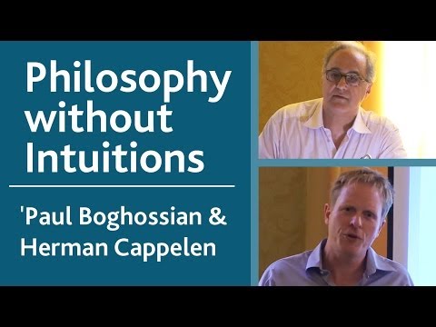 Philosophies of Philosophy: Paul Boghossian & Herman Cappelen - 