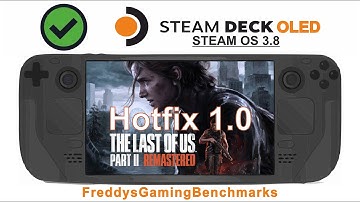 The Last of Us Part II Remastered (Hotfix 1.0) on Steam Deck OLED with Steam OS 3.8