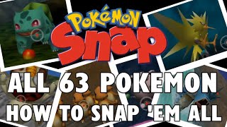 Pokemon Snap Guide- How To Get ALL 63 Pokemon