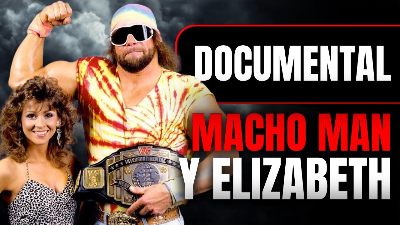 Macho Man Randy Savage Y La Doncella en Apuros | WWE Documental
