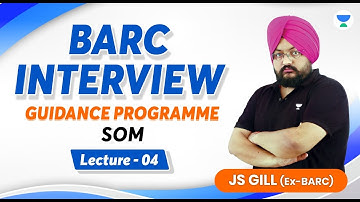 BARC INTERVIEW PROGRAMME - 4 | SOM | JS GILL (EX-IES) #gate2024 #gate #mechanical #gatemechanical