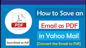 How to save yahoo email as pdf: How to save email as pdf in yahoo mail 2021